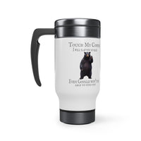 Touch My Coffee I Will Slap You So Hard Even Google Won't Be Able To Find You 14oz Stainless Steel Travel Mug with Handle