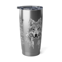 Native American Proverb 20oz Stainless Steel Hot or Cold Tumbler