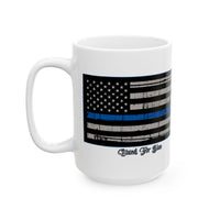 Stand For Blue Too Ceramic Mug (15oz)