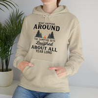 What Happens Around The Campfire Gets Laughed At All Year Long Unisex Hooded Sweatshirt 🔥