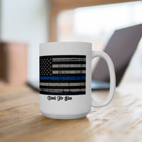 Stand For Blue Too Ceramic Mug (15oz)