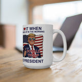 Patriotic Thumbs Up “I Love Waking Up in the Morning” Political Ceramic Mug (15oz)