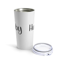 Hubby Stainless Steel Tumbler 20oz