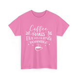 Coffee Makes Everything Possible Unisex 100% Cotton Tee